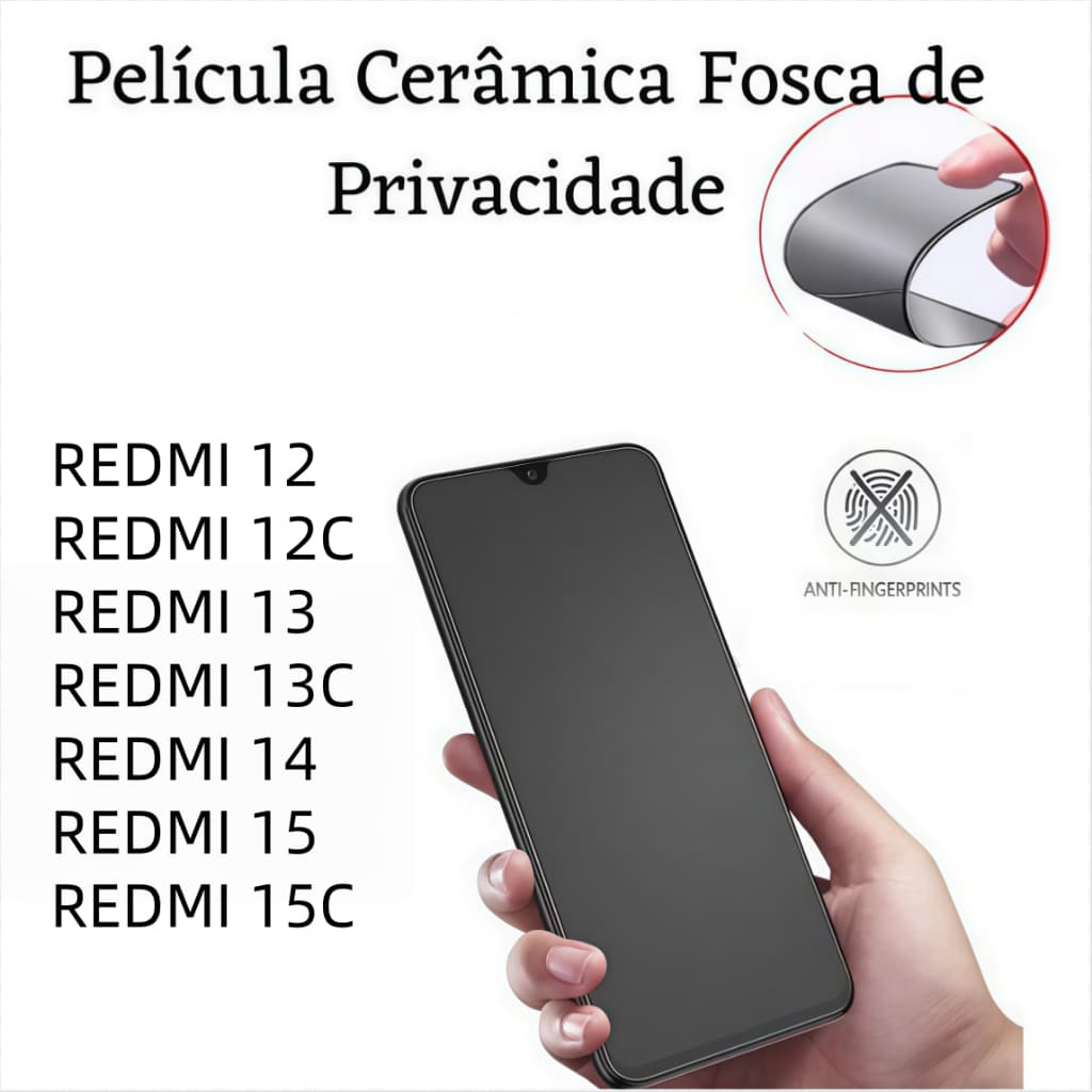Kit Película Cerâmica Fosca Privacidade Xiaomi Redmi12/Redmi13/Redmi12C/Redmi13C/Redmi14C/Redmi15/Redmi15C