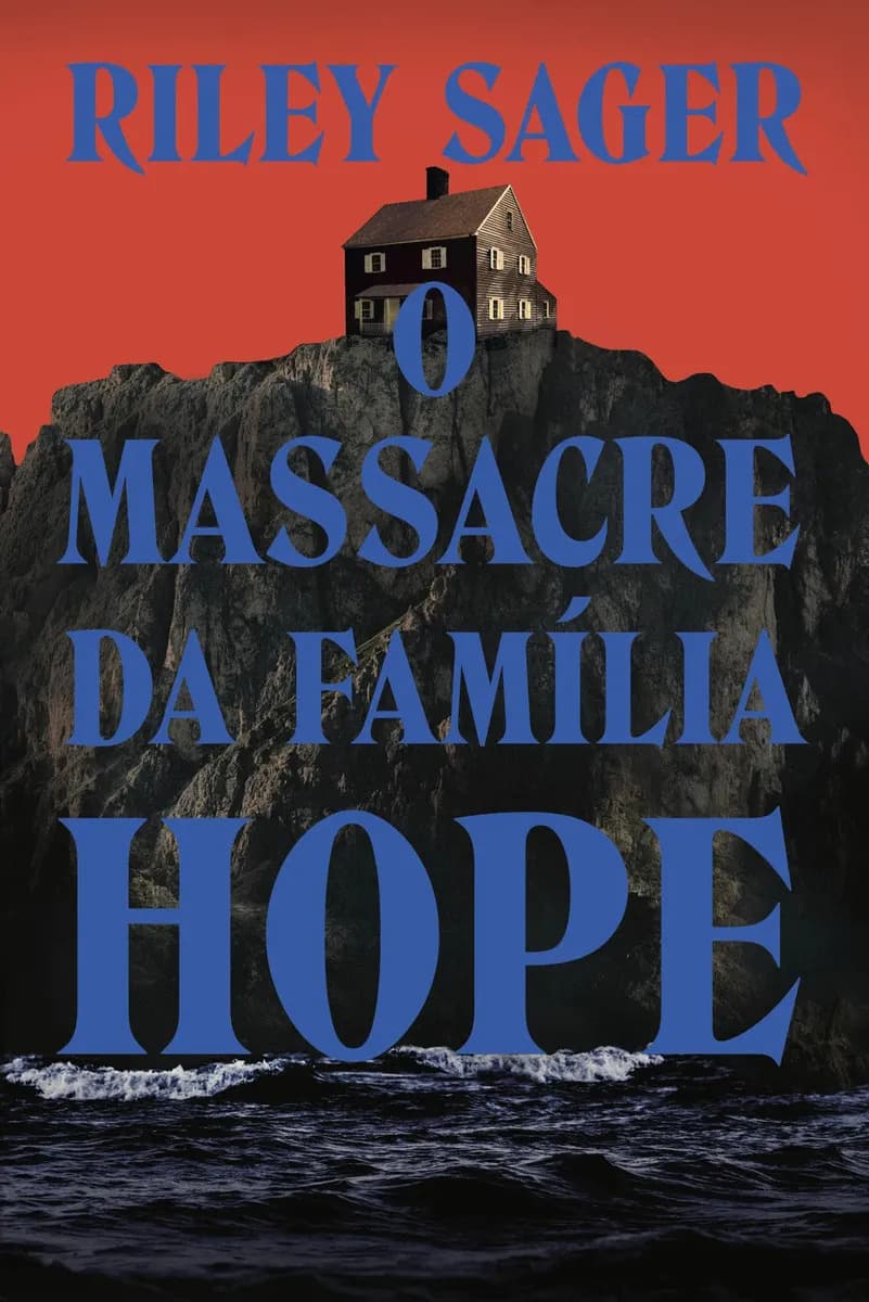 Livro O Massacre Da Família Hope De Riley Sager Edição 1 Em Português 2024 Editora Intrínseca